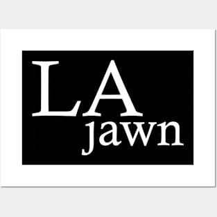 LA Jawn Posters and Art